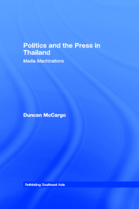 Omslagafbeelding: Politics and the Press in Thailand 1st edition 9781138122093