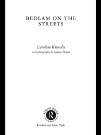 表紙画像: Bedlam on the Streets 1st edition 9780415232999