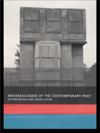 Imagen de portada: Archaeologies of the Contemporary Past 1st edition 9780415232784