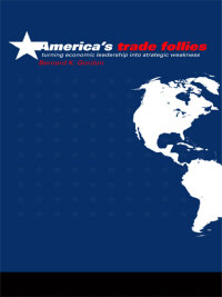 Cover image: America's Trade Follies 1st edition 9780415253208