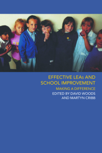 صورة الغلاف: Effective LEAs and School Improvement 1st edition 9780415232654