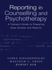 صورة الغلاف: Reporting in Counselling and Psychotherapy 1st edition 9780415231947