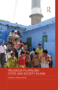 Cover image: Religious Pluralism, State and Society in Asia 1st edition 9780815374695