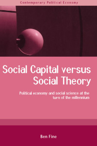 Omslagafbeelding: Social Capital Versus Social Theory 1st edition 9780415241809