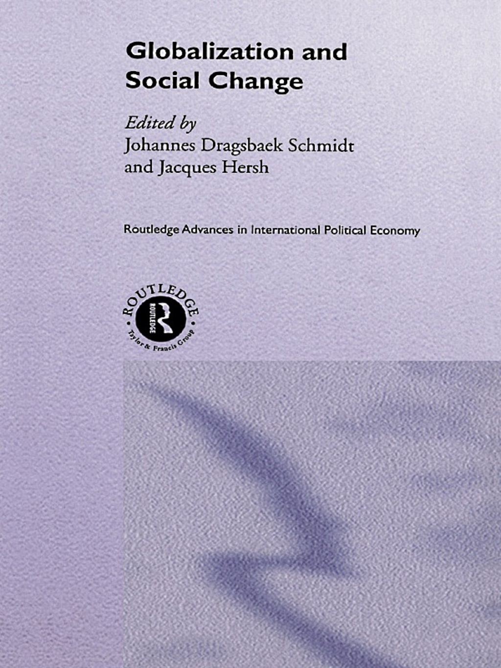 Globalization and Social Change 1st Edition