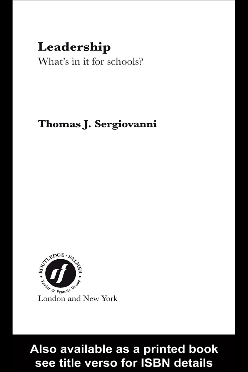 Leadership What’s In It For Schools? 1st Edition