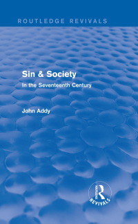 表紙画像: Sin & Society (Routledge Revivals) 1st edition 9780415706797