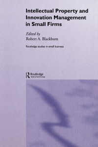 Cover image: Intellectual Property and Innovation Management in Small Firms 1st edition 9780415228848