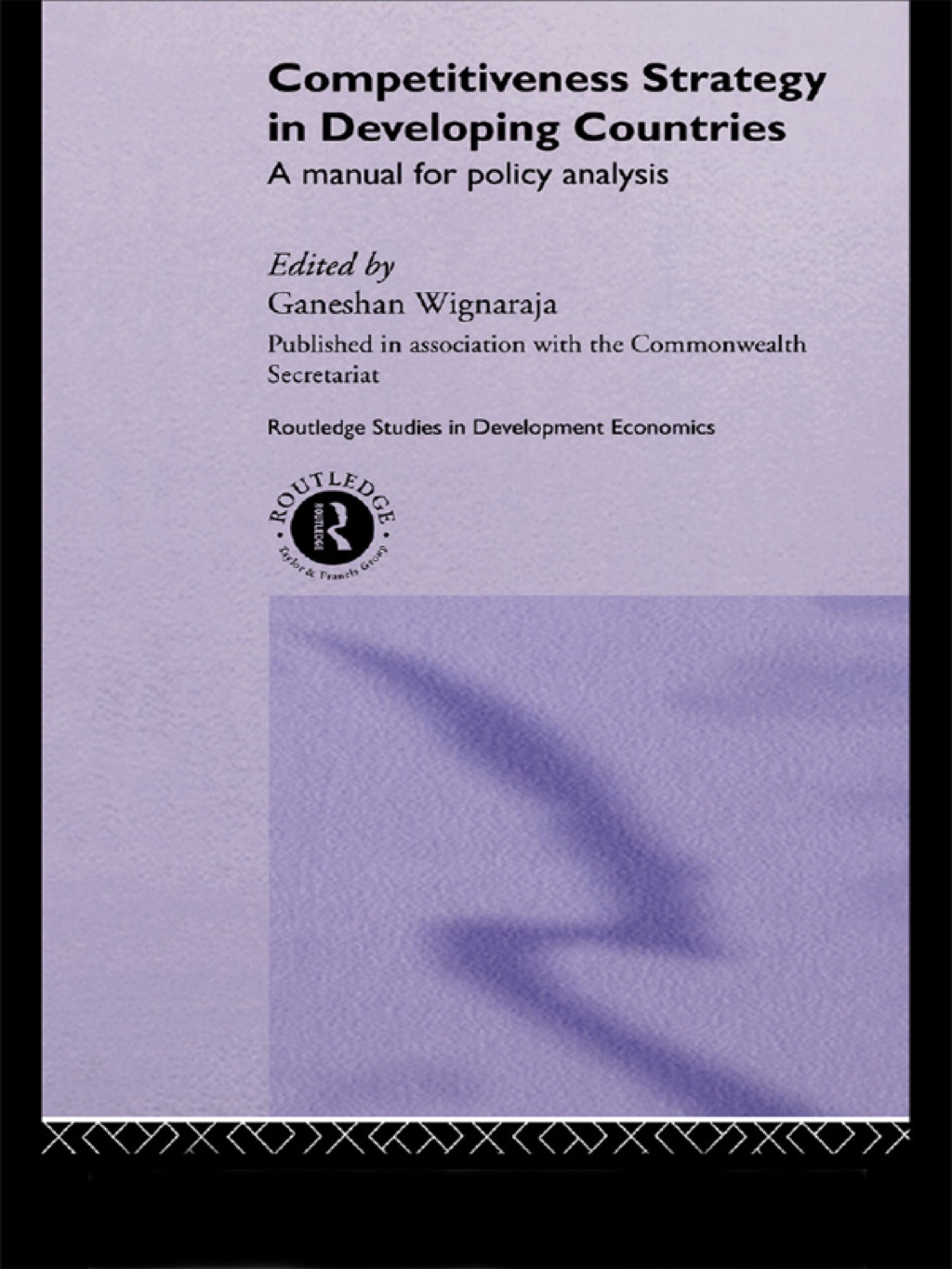 Competitiveness Strategy in Developing Countries A Manual for Policy Analysis 1st Edition