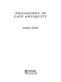 Imagen de portada: Philosophy in Late Antiquity 1st edition 9780415225106