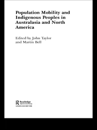 Imagen de portada: Population Mobility and Indigenous Peoples in Australasia and North America 1st edition 9780415224307