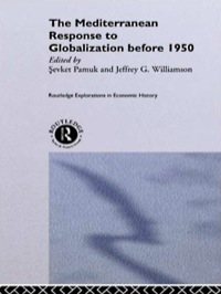 Omslagafbeelding: The Mediterranean Response to Globalization before 1950 1st edition 9780415224253