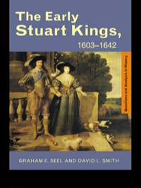 Omslagafbeelding: The Early Stuart Kings, 1603-1642 1st edition 9781138137004