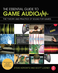 Cover image: The Essential Guide to Game Audio 1st edition 9781138428355