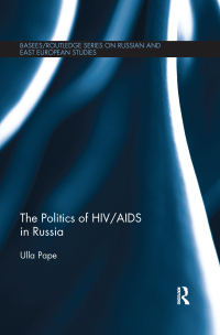Imagen de portada: The Politics of HIV/AIDS in Russia 1st edition 9780415830607