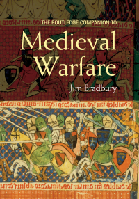 Omslagafbeelding: The Routledge Companion to Medieval Warfare 1st edition 9781138033467