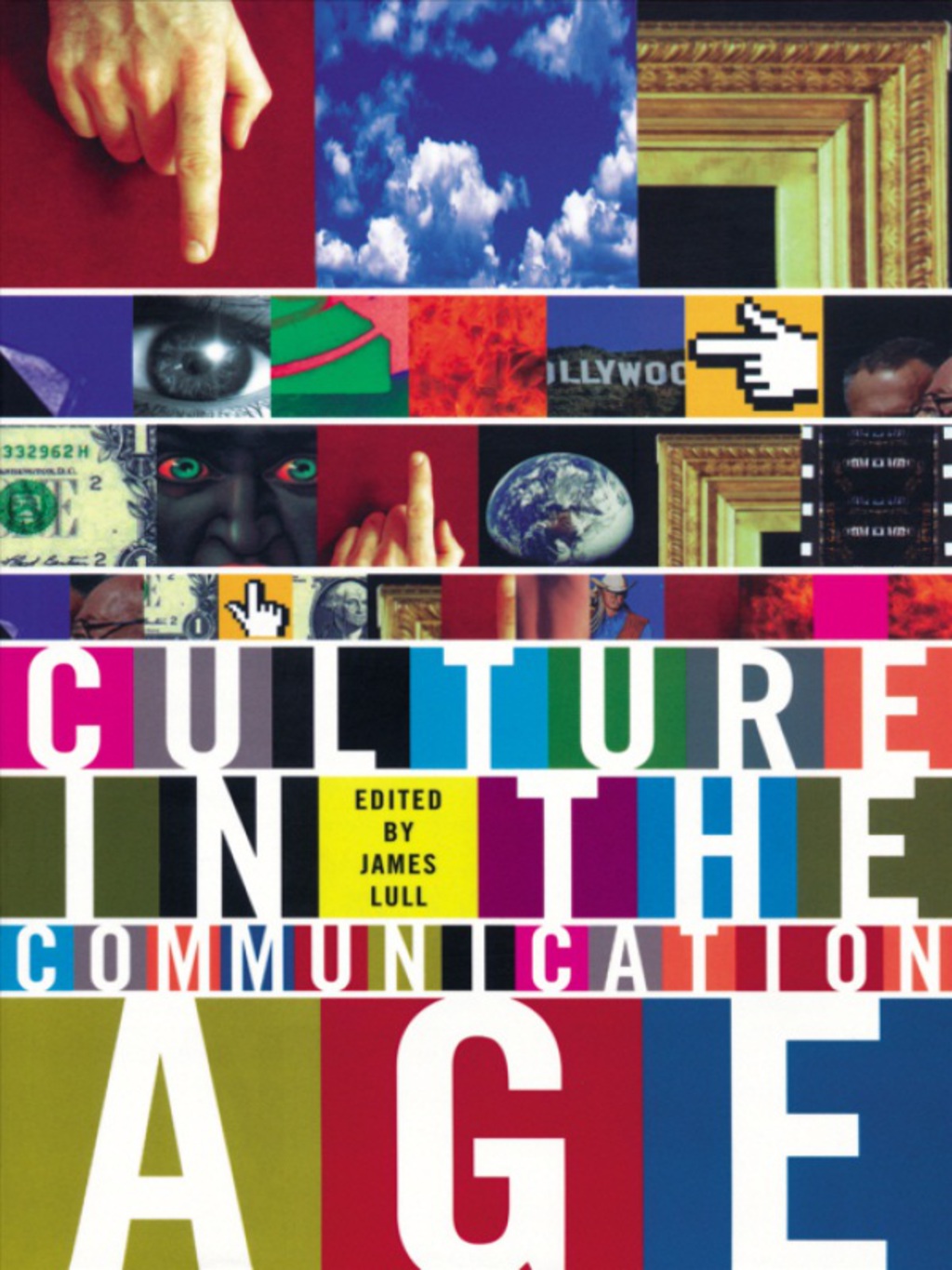 Culture in the Communication Age 1st Edition