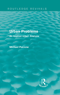 Cover image: Urban Problems (Routledge Revivals) 1st edition 9780415707640