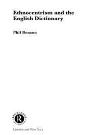 Cover image: Ethnocentrism and the English Dictionary 1st edition 9780415758239