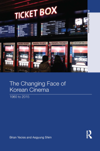Cover image: The Changing Face of Korean Cinema 1st edition 9780415707657