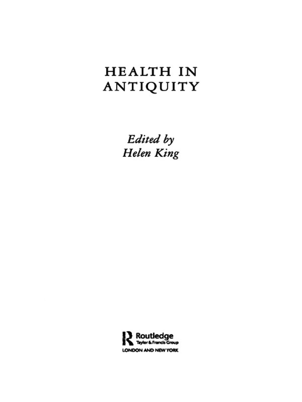Health in Antiquity 1st Edition
