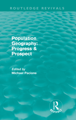 Cover image: Population Geography: Progress & Prospect (Routledge Revivals) 1st edition 9781032511450