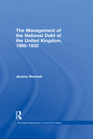 Cover image: The Management of the National Debt of the United Kingdom 1900-1932 1st edition 9780415217248