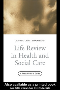 صورة الغلاف: Life Review In Health and Social Care 1st edition 9780415216555