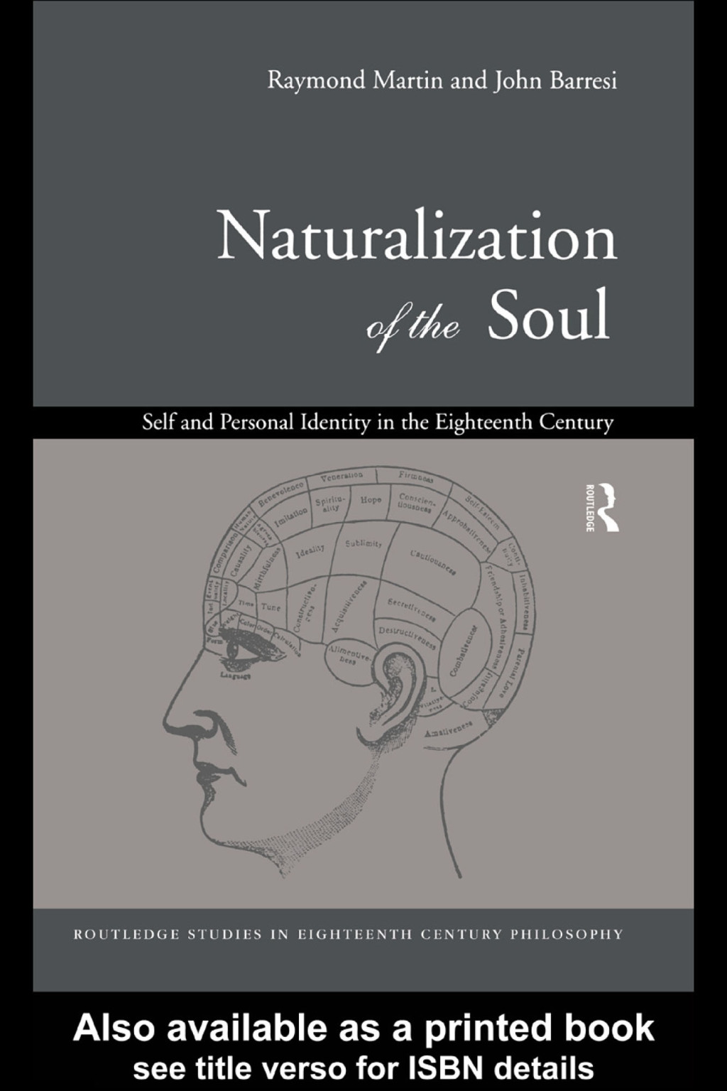 Naturalization of the Soul Self and Personal Identity in the Eighteenth Century 1st Edition