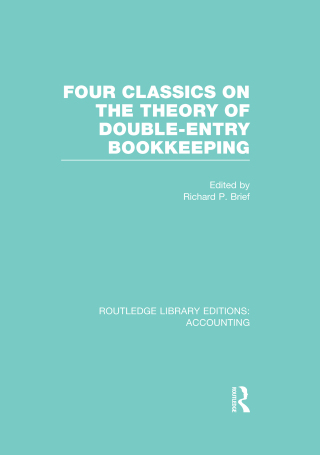 Cover image: Four Classics on the Theory of Double-Entry Bookkeeping (RLE Accounting) 1st edition 9781138993099