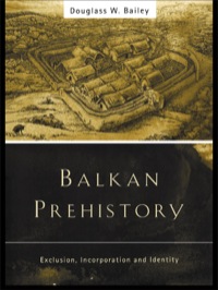 Titelbild: Balkan Prehistory 1st edition 9780415215985