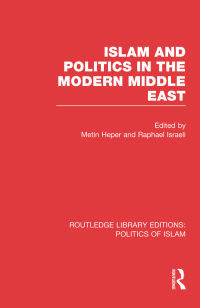 Imagen de portada: Islam and Politics in the Modern Middle East (RLE Politics of Islam) 1st edition 9781138912571