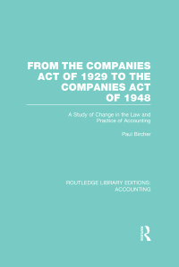 表紙画像: From the Companies Act of 1929 to the Companies Act of 1948 (RLE: Accounting) 1st edition 9781138974791