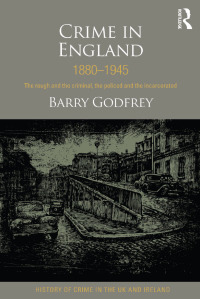 صورة الغلاف: Crime in England 1880-1945 1st edition 9781843929475