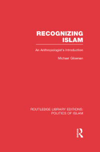 Omslagafbeelding: Recognizing Islam (RLE Politics of Islam) 1st edition 9780415830836