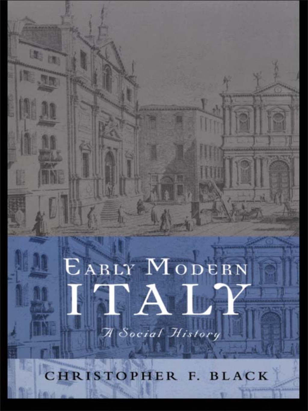 Early Modern Italy A Social History 1st Edition