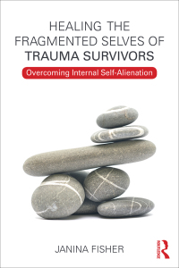 Cover image: Healing the Fragmented Selves of Trauma Survivors 1st edition 9780415708227