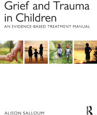 Cover image: Grief and Trauma in Children 1st edition 9780415708289