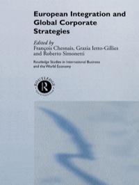 Cover image: European Integration and Global Corporate Strategies 1st edition 9780415212786