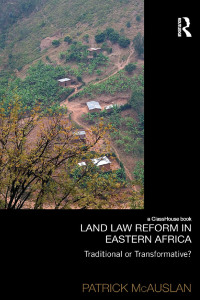 Titelbild: Land Law Reform in Eastern Africa: Traditional or Transformative? 1st edition 9780415833912