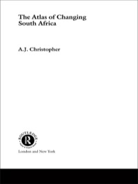 表紙画像: Atlas of Changing South Africa 2nd edition 9780415211772