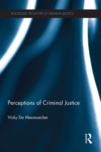صورة الغلاف: Perceptions of Criminal Justice 1st edition 9780415708593
