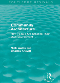 Imagen de portada: Community Architecture (Routledge Revivals) 1st edition 9780415708531
