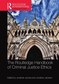 Cover image: The Routledge Handbook of Criminal Justice Ethics 1st edition 9780415708654