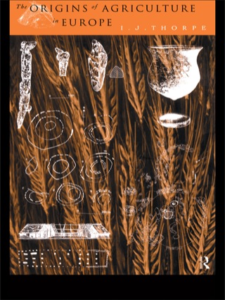Imagen de portada: The Origins of Agriculture in Europe 1st edition 9780415080095