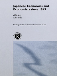 Immagine di copertina: Japanese Economics and Economists since 1945 1st edition 9780415757799