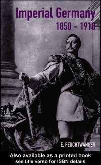 Immagine di copertina: Imperial Germany 1850-1918 1st edition 9780415207898