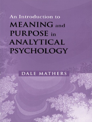 Cover image: An Introduction to Meaning and Purpose in Analytical Psychology 1st edition 9780415207683