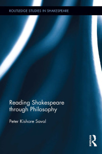Cover image: Reading Shakespeare through Philosophy 1st edition 9781032242941