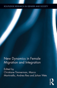 صورة الغلاف: New Dynamics in Female Migration and Integration 1st edition 9780367599386